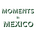 Moments in Mexico