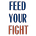 Feed Your Fight!