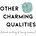 Other Charming Qualities (about writing & being human)