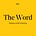 The Word by Sonder & Tell 