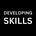 Developing Skills