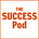 The Success Pod