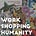 Workshopping Humanity.