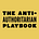 The Anti-Authoritarian Playbook