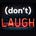Stifled Laughter