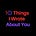 10 Things I Wrote About You