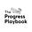 The Progress Playbook