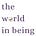 the world in being