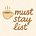 Must Stay List