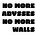 No More Abysses, No More Walls