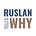 Ruslan tells why