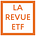 La Revue ETF : Education, Tech et Finance  🎓📱💰