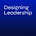 Designing Leadership
