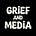 GRIEF AND MEDIA PROJECT