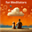 For {new or stuck}  Meditators: Unlocking happiness