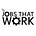 JOBS THAT WORK