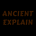 Ancient Explain