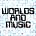 Worlds And Music