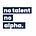 No Talent, No Alpha