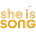 She Is Song