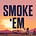 Smoke 'Em If You Got 'Em's avatar