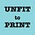 Unfit to Print