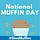 National Muffin Day