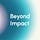 Beyond Impact by Ring Capital