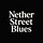 Nether Street Blues