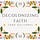 Decolonizing Faith (and culture)