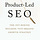 The Future of SEO by Eli Schwartz