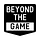 Beyond The Game