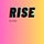 RISE