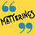 Matterings