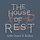 The House of Rest 
