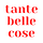 Tante Belle Cose