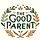 The Good Parent: Empowering Modern Families