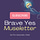 Brave YES Museletter 