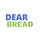 Dear Bread