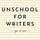 Unschool for Writers