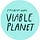 Minimum Viable Planet