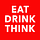 EAT. DRINK. THINK. from Edible San Francisco