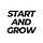 START AND GROW 🚀 