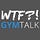 WTF Gym Talk