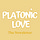 platonic love