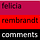 felicia rembrandt comments