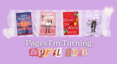 Pages I'm Turning: April 2026