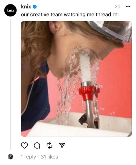 Knix post that says "our creative team watching us post on threads" with someone washing their eyes out with water