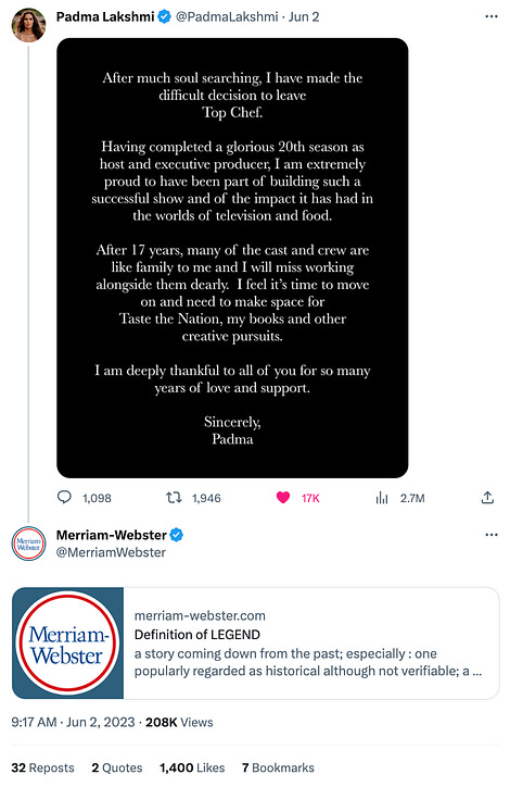 Merriam Webster responding to Padma's retirement tweet with a link to the definition of "legend". Merriam Webster responding to Padma's retirement tweet with a link to the definition of "legend".