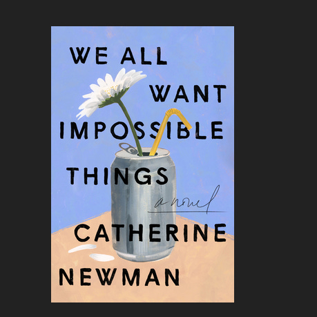 Books: Thank you for Listening, Cackle, We All Want Impossible Things